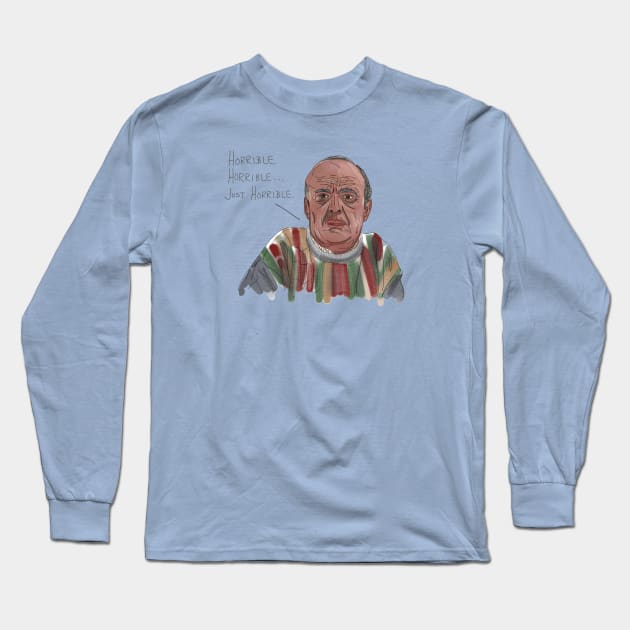 Horrible. Just Horrible. It's Uncle Frank Long Sleeve T-Shirt by 51Deesigns